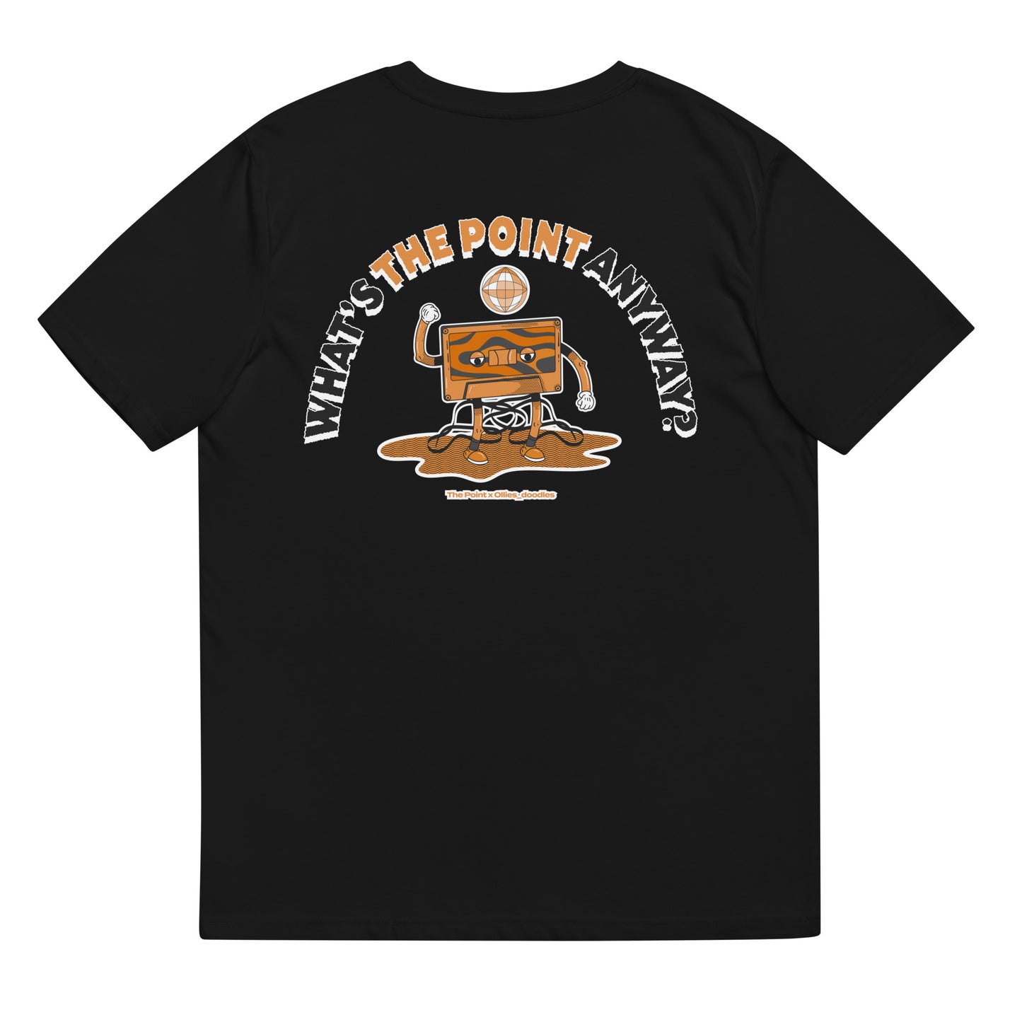 WHAT'S THE POINT ANYWAY? T-SHIRT