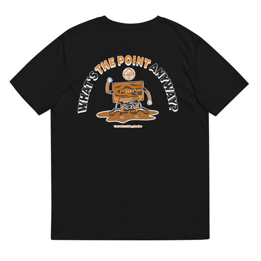 WHAT'S THE POINT ANYWAY? T-SHIRT